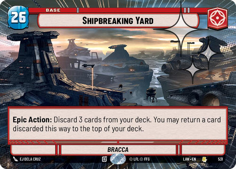 Shipbreaking Yard (531) (Hyperspace Foil) (531) [A Lawless Time]