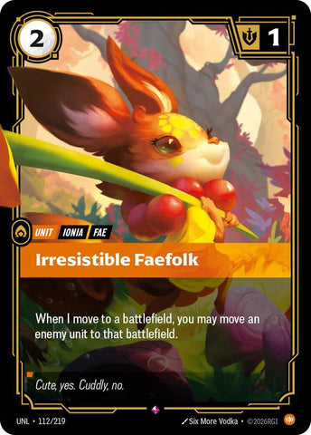 Irresistible Faefolk (112/219) [Unleashed] - The Mythic Store | 24h Order Processing