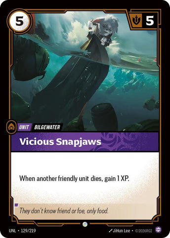 Vicious Snapjaws (129/219) [Unleashed] - The Mythic Store | 24h Order Processing