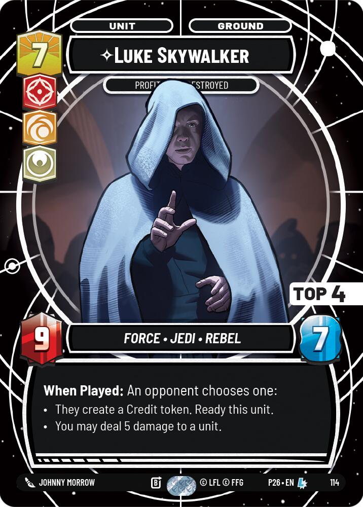 Luke Skywalker - Profit or Be Destroyed (114) (Top 4) (114) [Sector and Regional Promos: Season 1] - The Mythic Store | 24h Order Processing