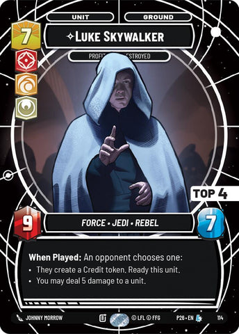 Luke Skywalker - Profit or Be Destroyed (114) (Top 4) (114) [Sector and Regional Promos: Season 1] - The Mythic Store | 24h Order Processing