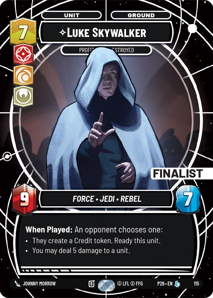 Luke Skywalker - Profit or Be Destroyed (115) (Finalist) (115) [Sector and Regional Promos: Season 1] - The Mythic Store | 24h Order Processing