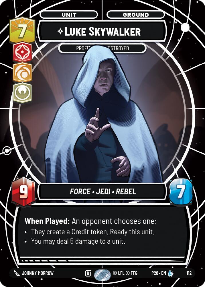 Luke Skywalker - Profit or Be Destroyed (112) (112) [Sector and Regional Promos: Season 1] - The Mythic Store | 24h Order Processing
