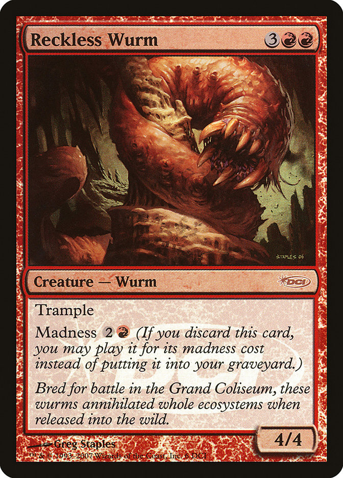 Reckless Wurm [Gateway 2007] - The Mythic Store | 24h Order Processing