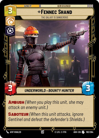 Fennec Shand - The Galaxy Is Dangerous (192/264) (192/264) [Ashes of the Empire] - The Mythic Store | 24h Order Processing