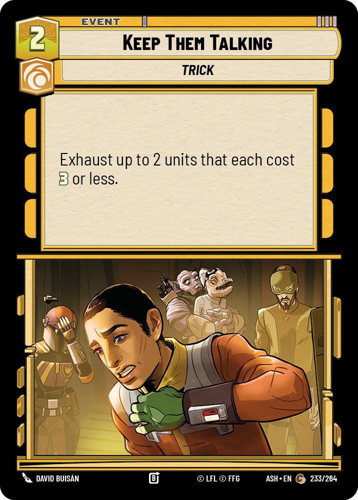 Keep Them Talking (233/264) (233/264) [Ashes of the Empire] - The Mythic Store | 24h Order Processing