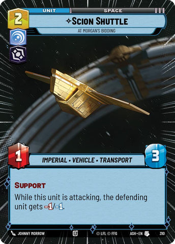 Scion Shuttle - At Morgan's Bidding (310) (Hyperspace) (310) [Ashes of the Empire] - The Mythic Store | 24h Order Processing