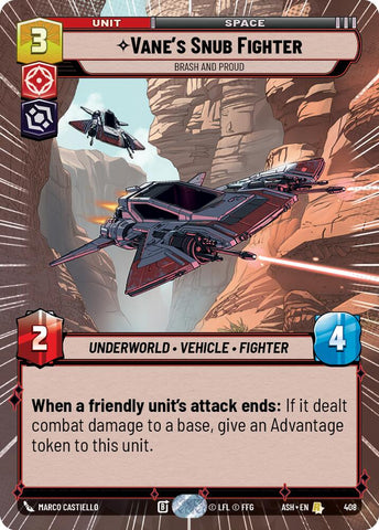 Vane's Snub Fighter - Brash and Proud (408) (Hyperspace) (408) [Ashes of the Empire] - The Mythic Store | 24h Order Processing
