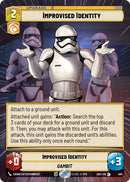Improvised Identity (494) (Hyperspace) (494) [Ashes of the Empire] - The Mythic Store | 24h Order Processing
