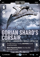 Gorian Shard's Corsair - Pirate Warship (902) (Serialized) (902) [Ashes of the Empire] - The Mythic Store | 24h Order Processing