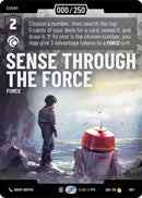 Sense Through the Force (907) (Serialized) (907) [Ashes of the Empire] - The Mythic Store | 24h Order Processing