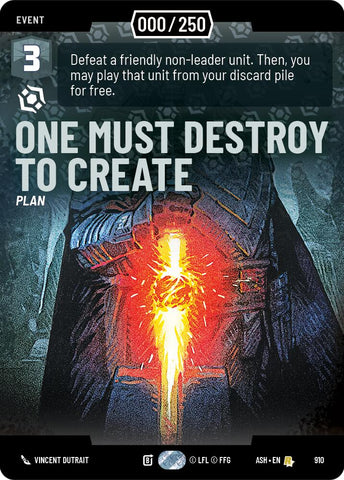 One Must Destroy to Create (910) (Serialized) (910) [Ashes of the Empire] - The Mythic Store | 24h Order Processing