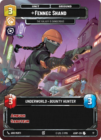 Fennec Shand - The Galaxy Is Dangerous (17) (17) [Ashes of the Empire Weekly Play Promos] - The Mythic Store | 24h Order Processing