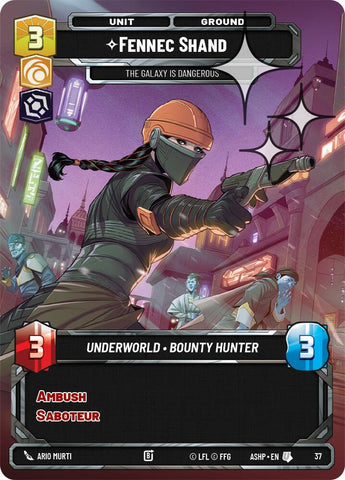 Fennec Shand - The Galaxy Is Dangerous (37) (Foil) (37) [Ashes of the Empire Weekly Play Promos] - The Mythic Store | 24h Order Processing