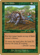 Plow Under (Janosch Kuhn) [World Championship Decks 2000] - The Mythic Store | 24h Order Processing