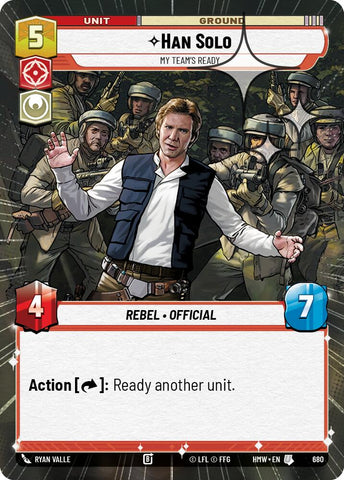 Han Solo - My Team's Ready (680) (Hyperspace Foil) (680) [Homeworlds] - The Mythic Store | 24h Order Processing