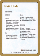 Matt Linde Decklist [World Championship Decks 1999] - The Mythic Store | 24h Order Processing