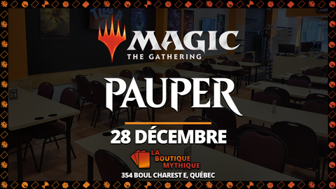 MTG Pauper (28 Décembre) Ticket - The Mythic Store | 24h Order Processing