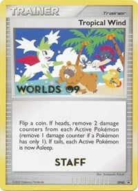 Tropical Wind (DP48) (Worlds 2009 Staff) [Diamond & Pearl: Black Star Promos] - The Mythic Store | 24h Order Processing