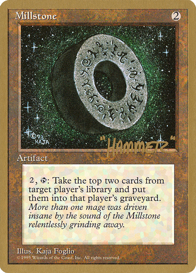 Millstone (Shawn "Hammer" Regnier) [Pro Tour Collector Set] - The Mythic Store | 24h Order Processing