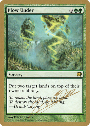 Plow Under (Julien Nuijten) [World Championship Decks 2004] - The Mythic Store | 24h Order Processing