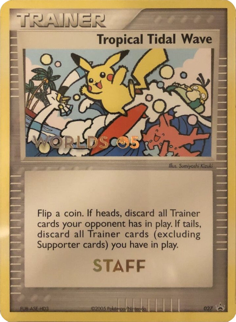 Tropical Tidal Wave (027) (Worlds 2005 Staff) [Nintendo: Black Star Promos] - The Mythic Store | 24h Order Processing