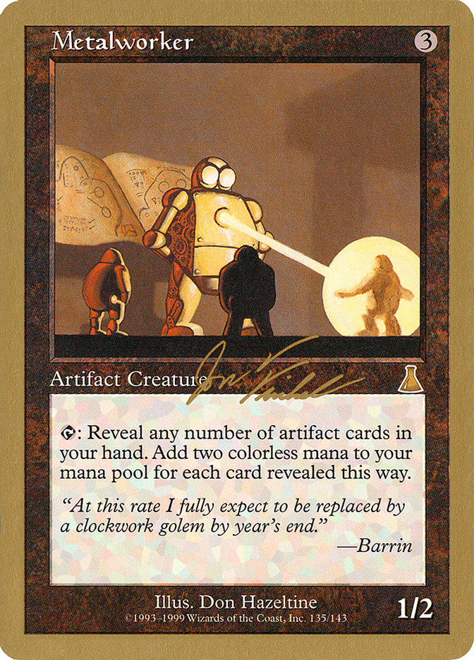 Metalworker (Jon Finkel) [World Championship Decks 2000] - The Mythic Store | 24h Order Processing