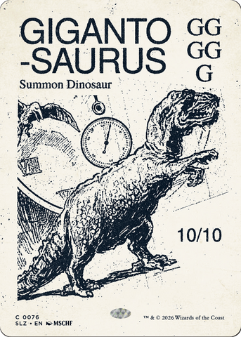 Gigantosaurus (0076) [Secret Lair x MSCHF: The Zeta Set]