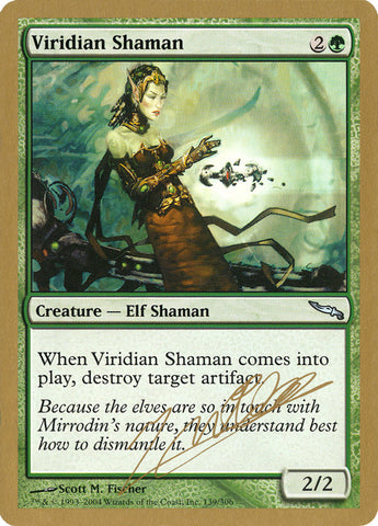 Viridian Shaman (Julien Nuijten) [World Championship Decks 2004] - The Mythic Store | 24h Order Processing