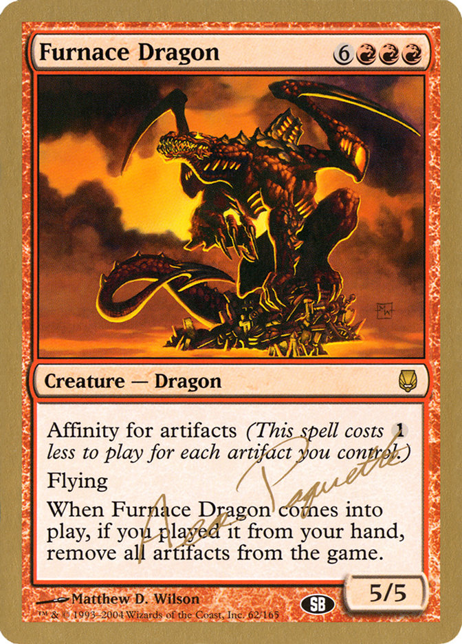 Furnace Dragon (Aeo Paquette) (SB) [World Championship Decks 2004] - The Mythic Store | 24h Order Processing