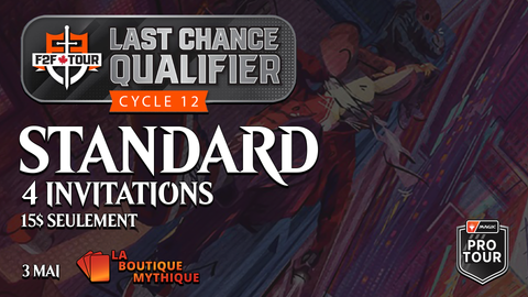 Québec | Last Chance Qualifier Round 12 | Magic: The Gathering | Standard | | 2026-05-03 | 10:00:00 - The Mythic Store | 24h Order Processing