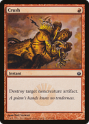 Crush [Mirrodin Besieged] - The Mythic Store | 24h Order Processing