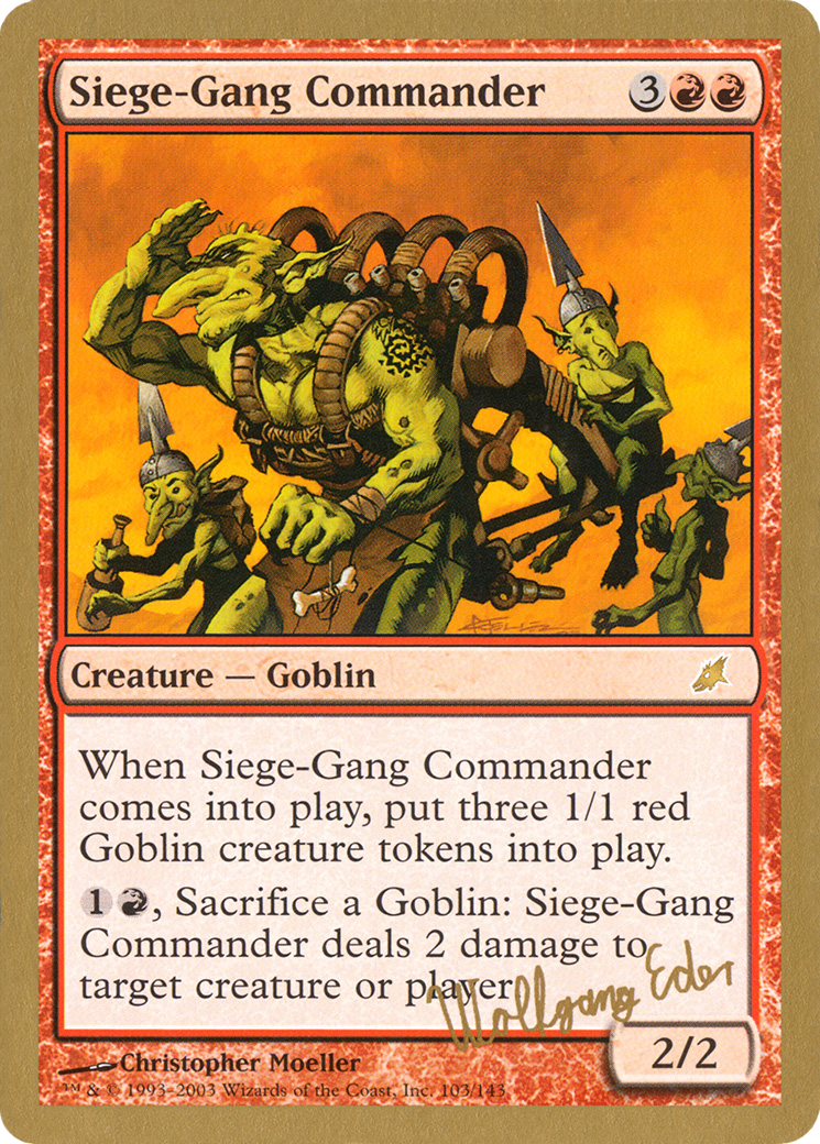 Siege-Gang Commander (Wolfgang Eder) [World Championship Decks 2003] - The Mythic Store | 24h Order Processing