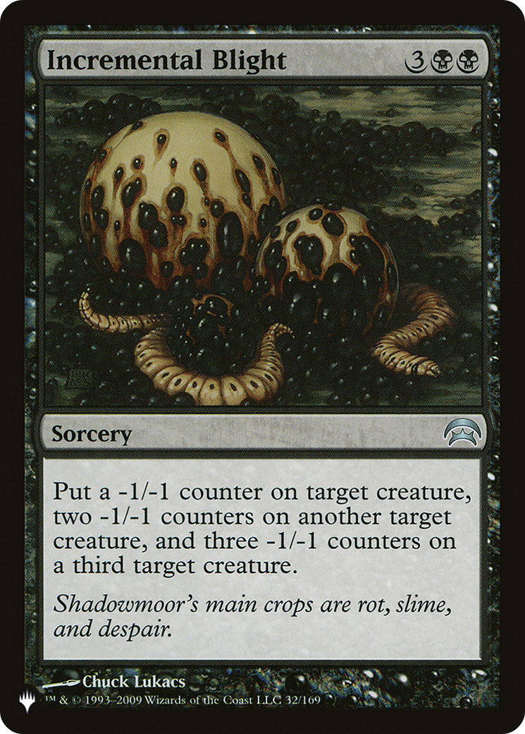 Incremental Blight [The List] - The Mythic Store | 24h Order Processing