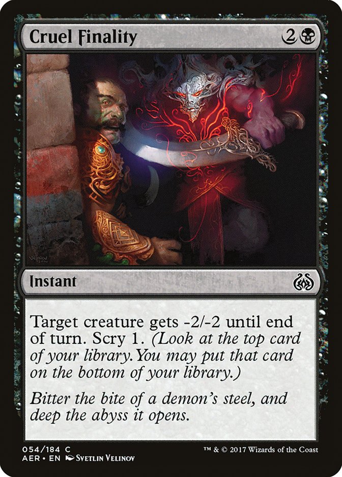 Cruel Finality [Aether Revolt] - The Mythic Store | 24h Order Processing