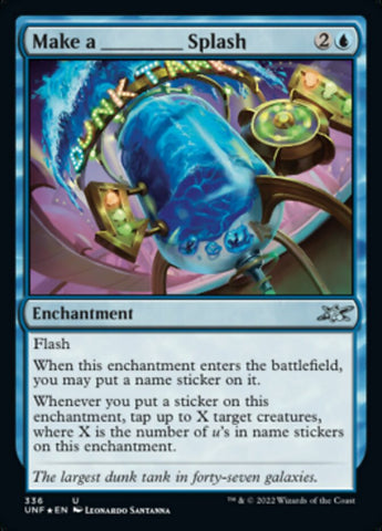 Make a _____ Splash (Galaxy Foil) [Unfinity] - The Mythic Store | 24h Order Processing