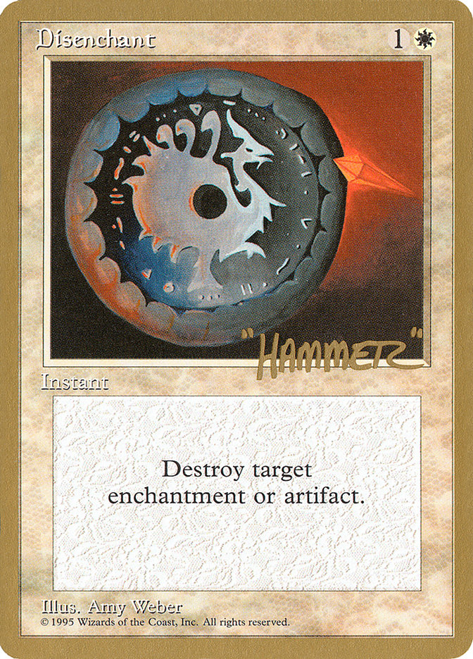 Disenchant (Shawn "Hammer" Regnier) [Pro Tour Collector Set] - The Mythic Store | 24h Order Processing