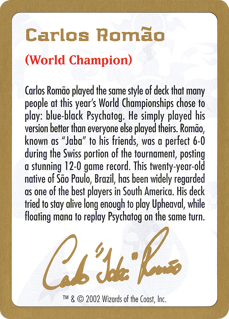 Carlos Romao Bio [World Championship Decks 2002] - The Mythic Store | 24h Order Processing
