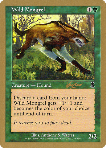 Wild Mongrel (Sim Han How) [World Championship Decks 2002] - The Mythic Store | 24h Order Processing