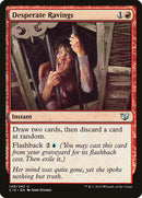 Desperate Ravings [Commander 2015] - The Mythic Store | 24h Order Processing