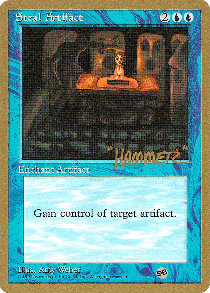 Steal Artifact (Shawn "Hammer" Regnier) (SB) [Pro Tour Collector Set] - The Mythic Store | 24h Order Processing