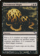 Incremental Blight [Shadowmoor] - The Mythic Store | 24h Order Processing