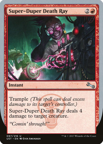 Super-Duper Death Ray [Unstable] - The Mythic Store | 24h Order Processing