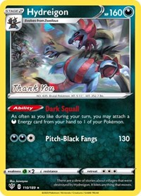 Hydreigon (110/189) (Thank You Promo) [Sword & Shield: Darkness Ablaze] - The Mythic Store | 24h Order Processing