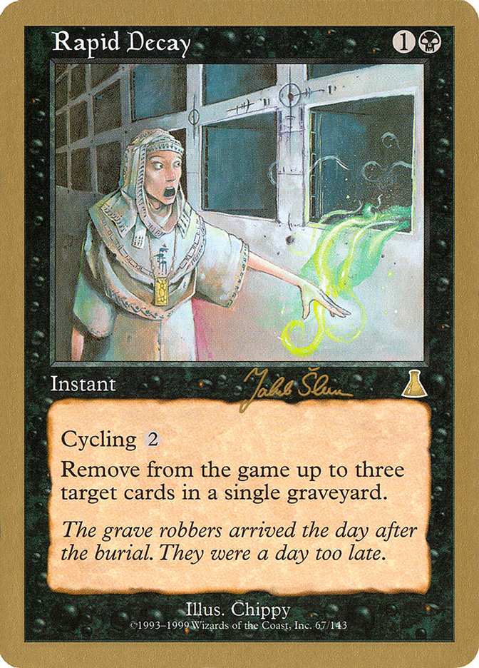 Rapid Decay (Jakub Slemr) [World Championship Decks 1999] - The Mythic Store | 24h Order Processing