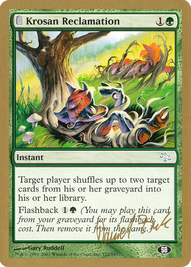 Krosan Reclamation (Daniel Zink) (SB) [World Championship Decks 2003] - The Mythic Store | 24h Order Processing