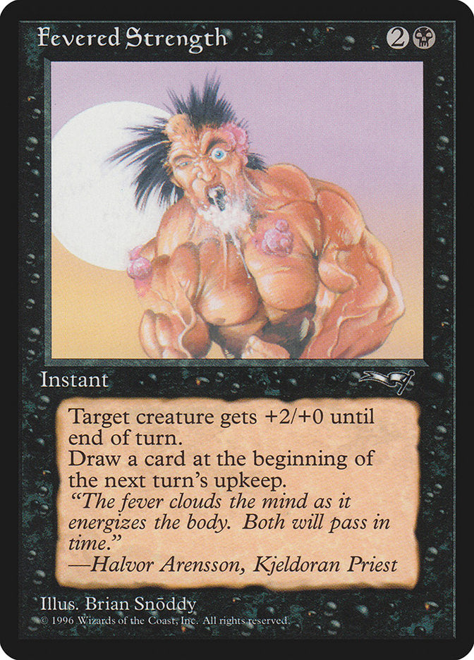Fevered Strength (Foaming Mouth) [Alliances] - The Mythic Store | 24h Order Processing