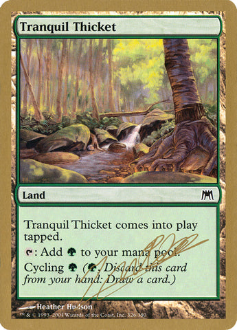 Tranquil Thicket (Julien Nuijten) [World Championship Decks 2004] - The Mythic Store | 24h Order Processing