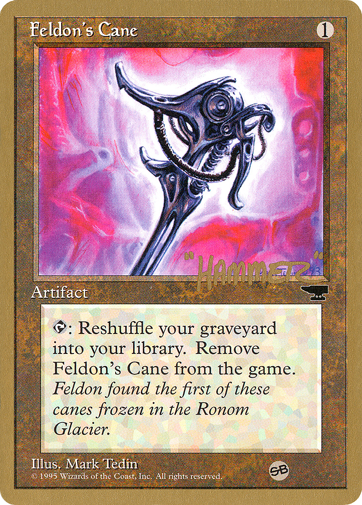 Feldon's Cane (Shawn "Hammer" Regnier) (SB) [Pro Tour Collector Set] - The Mythic Store | 24h Order Processing
