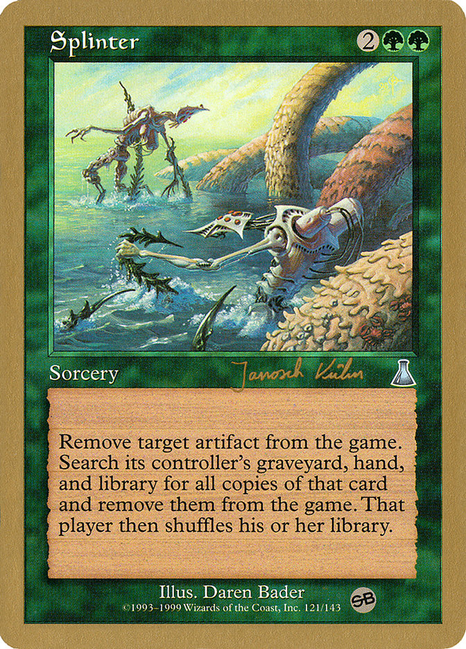 Splinter (Janosch Kuhn) (SB) [World Championship Decks 2000] - The Mythic Store | 24h Order Processing